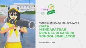 Cara Mendapatkan Senjata di Sakura School Simulator