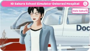 Read more about the article ID Sakura School Simulator Dekorasi Hospital Aesthetic, Ada Helikopternya