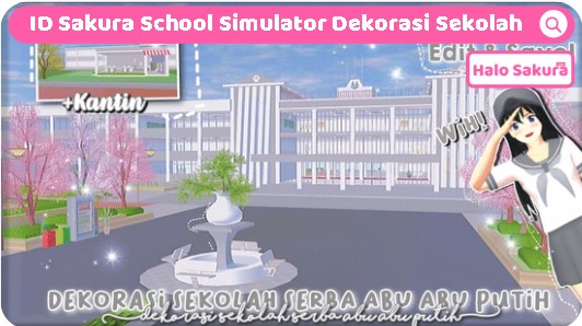 ID Sakura School Simlator Dekorasi Sekolah