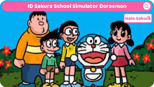 ID Sakura School Simlator Doraemon
