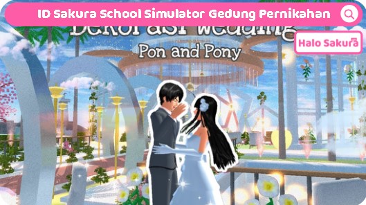 You are currently viewing ID Sakura School Simulator Gedung Pernikahan Massal, Cek ID Propsnya disini