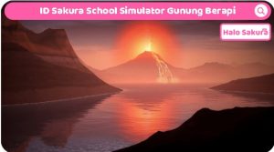 Read more about the article ID Sakura School Simulator Gunung Berapi Terbaru, Cek Disini