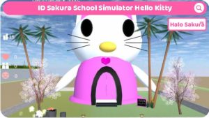 Read more about the article ID Sakura School Simulator Hello Kitty, Lucu dan Menggemaskan