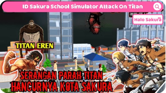 You are currently viewing ID Sakura School Simulator Attack on Titan, Kalian Wajib Coba ID nya !