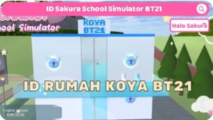 Read more about the article ID Sakura School Simulator BT21, Rumah Koya Aesthetic
