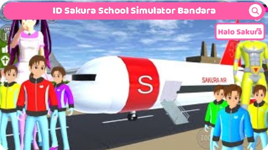You are currently viewing ID Sakura School Simulator Bandara Terbaru, Dapatkan ID nya disini