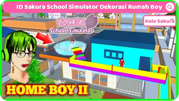 ID Sakura School Simulator Dekorasi Rumah Boy