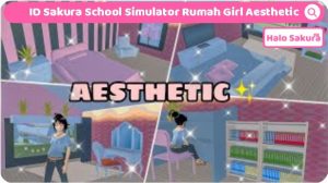 Read more about the article ID Sakura School Simulator Dekorasi Rumah Girl Aesthetic