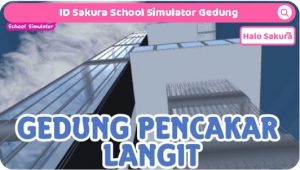 Read more about the article ID Sakura School Simulator Gedung Pencakar Langit Tertinggi