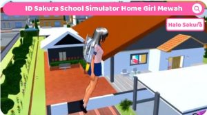 Read more about the article ID Sakura School Simulator Home Girl mewah dan Termahal