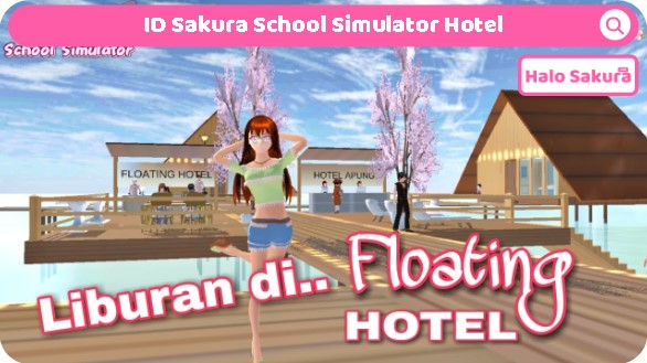 ID Sakura School Simulator Hotel