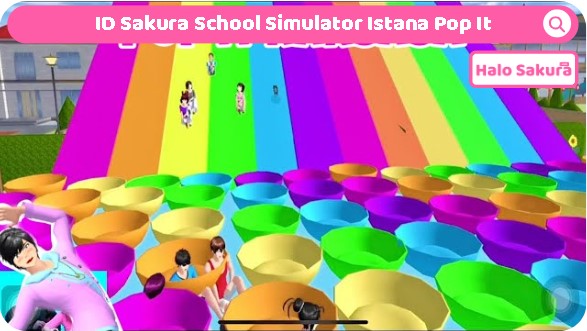You are currently viewing ID Sakura School Simulator Istana Pop It, Dapatkan Disini
