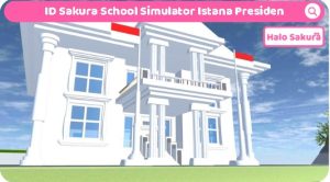 Read more about the article ID Sakura School Simulator Istana Presiden Viral Mirip Aslinya