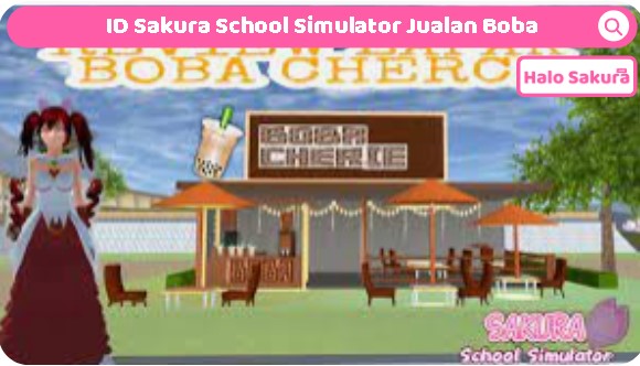ID Sakura School Simulator Jualan Boba