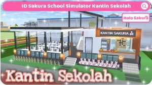 Read more about the article ID Sakura School Simulator Kantin Sekolah Mewah Seperti Kafe