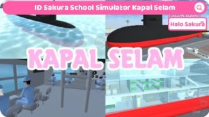 Read more about the article ID Sakura School Simulator Kapal Selam, Dapatkan Disini