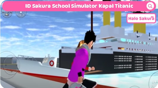 You are currently viewing ID Sakura School Simulator Kapal Titanic, Sangat Besar Seperti di Filmnya