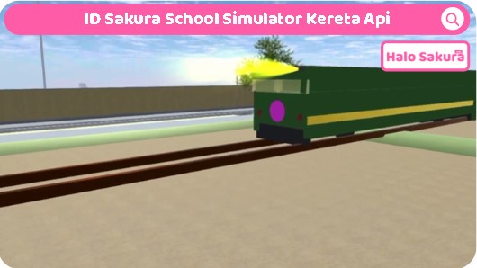ID Sakura School Simulator Kereta Api