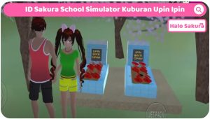 Read more about the article ID Sakura School Simulator Makam Upin Ipin Viral