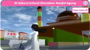 Read more about the article ID Sakura School Simulator Masjd Agung Yang Seperti Aslinya