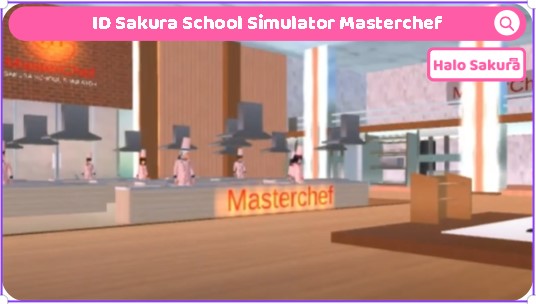 You are currently viewing ID Sakura School Simulator Masterchef Viral Seperti Aslinya