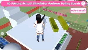 Read more about the article ID Sakura School Simulator Parkour Paling Susah, Banyak Jebakan !
