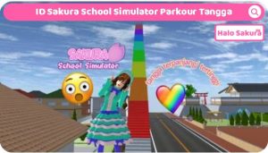 Read more about the article ID Sakura School Simulator Parkour Tangga Tertinggi, Cek Disini
