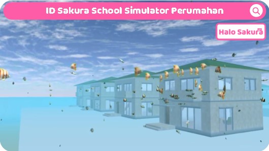 ID Sakura School Simulator Perumahan