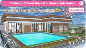 Read more about the article 10 ID Sakura School Simulator Rumah Ada Kolam Renang, Cek Disini