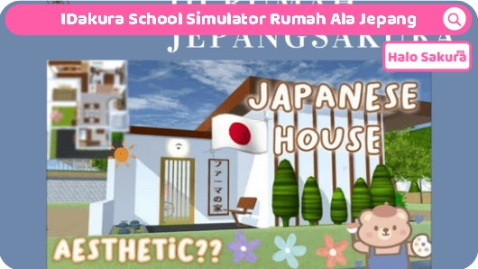 You are currently viewing ID Sakura School Simulator Rumah Ala Jepang, Dapatkan disini