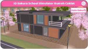 Read more about the article ID Sakura School Simulator Rumah Coklat Aesthetic, Dapatkan ID Props nya Disini