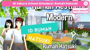 Read more about the article ID Sakura School Simulator Rumah Hatsuki Aesthetic dan Modern