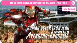 Read more about the article ID Sakura School Simulator Rumah Iron Man, Mirip di Film Avengers