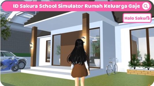 ID Sakura School Simulator Rumah Keluarga Gaje