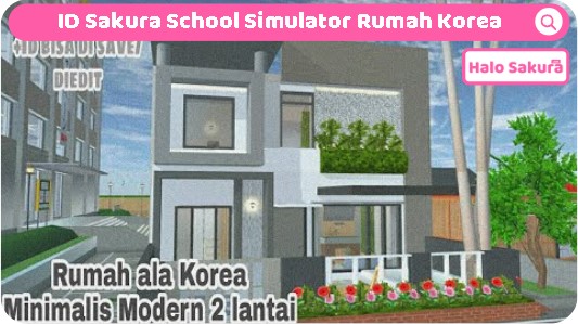 You are currently viewing ID Sakura School Simulator Rumah Korea, Minimalis dan Modern