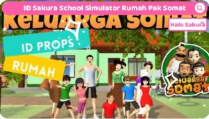 Read more about the article ID Sakura School Simulator Rumah Pak Somat, Dapatkan disini