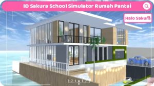 ID Sakura School Simulator Rumah Pantai