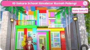 Read more about the article ID Sakura School Simulator Rumah Pelangi Warna Warni Terbaru