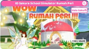 Read more about the article ID Sakura School Simulator Rumah Peri di Atas Langit, Seperti Surga