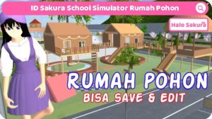ID Sakura School Simulator Rumah Pohon