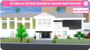 Read more about the article ID Sakura School Simulator Rumah Rafi Ahmad, Mirip Aslinya
