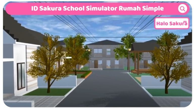 ID Sakura School Simulator Rumah Simple