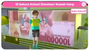 Read more about the article ID Sakura School Simulator Rumah Uang