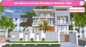 Read more about the article ID Sakura School Simulator Rumah Villa Mewah 3 lantai 4 Kamar