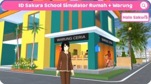 Read more about the article ID Sakura School Simulator Rumah Yang ada Warungnya, 2 Lantai