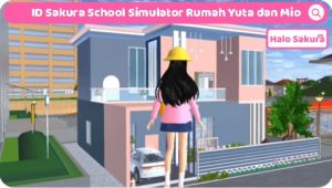 ID Sakura School Simulator Rumah Yuta dan Mio