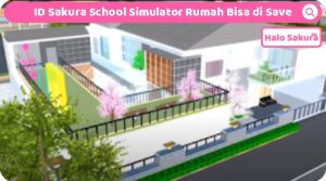 Read more about the article Kumpulan ID Sakura School Simulator Rumah Yang Bisa di Save