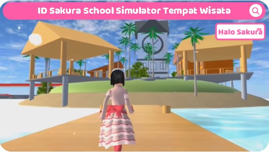 You are currently viewing ID Sakura School Simulator Tempat Wisata Kota Padang