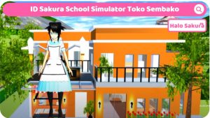 ID Sakura School Simulator Toko Sembako