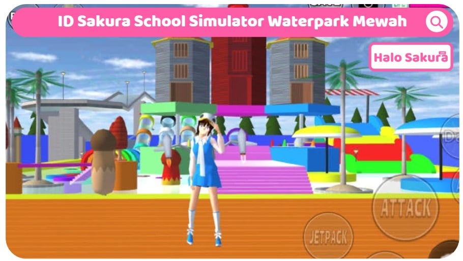 ID Sakura School Simulator Waterpark Mewah